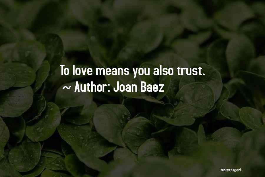 Exultantes Quotes By Joan Baez