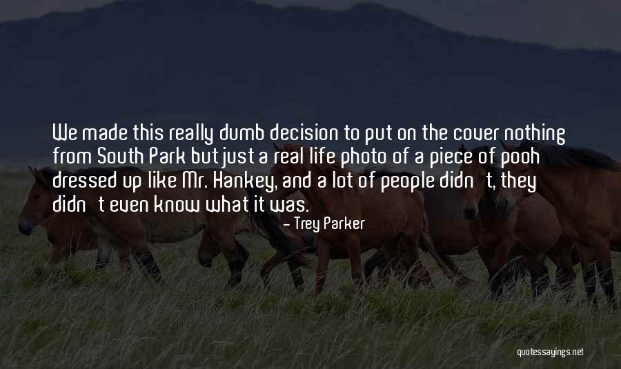 Exultar Quotes By Trey Parker Exultar Quotes By Trey Parker