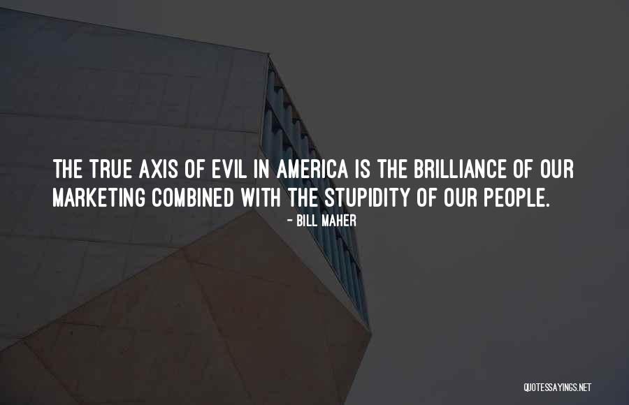 Exxel Outdoors Quotes By Bill Maher Exxel Outdoors Quotes By Bill Maher