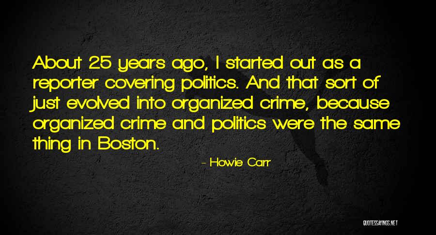 Exxel Outdoors Quotes By Howie Carr Exxel Outdoors Quotes By Howie Carr