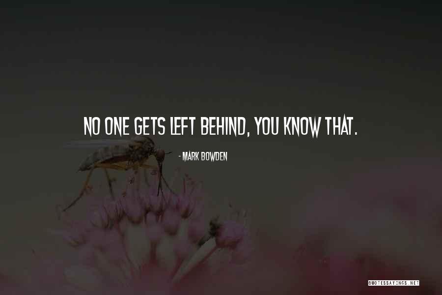 Exxel Outdoors Quotes By Mark Bowden Exxel Outdoors Quotes By Mark Bowden