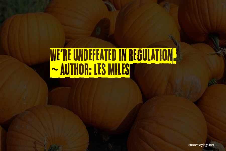 Eyckendael Quotes By Les Miles