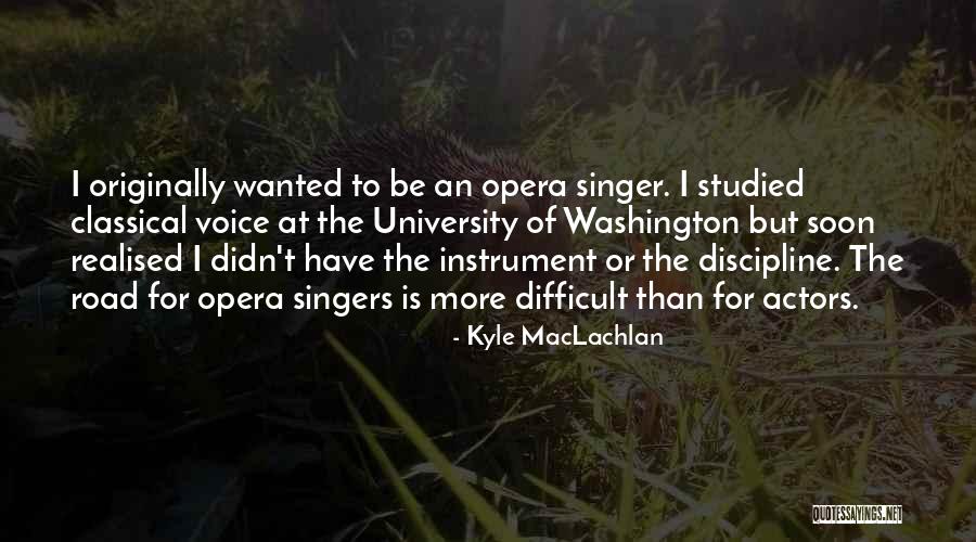 Eyckerman Kapellen Quotes By Kyle MacLachlan Eyckerman Kapellen Quotes By Kyle MacLachlan