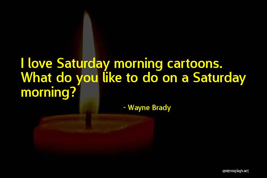Eyckerman Kapellen Quotes By Wayne Brady Eyckerman Kapellen Quotes By Wayne Brady