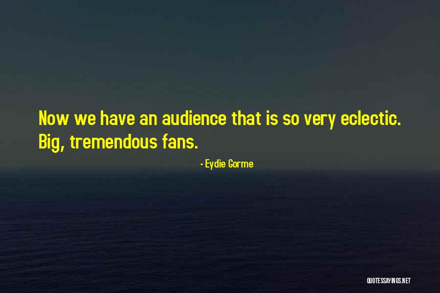 Eydie Gorme Quotes 501773 Eydie Gorme Quotes 501773
