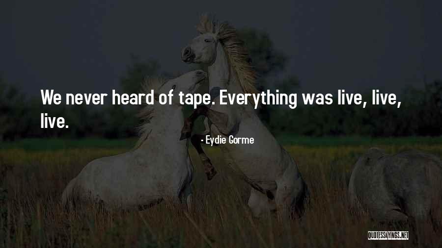 Eydie Gorme Quotes 764942 Eydie Gorme Quotes 764942