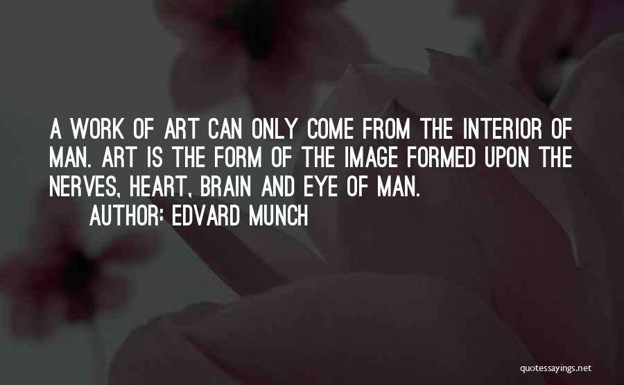 Eye And Art Quotes By Edvard Munch