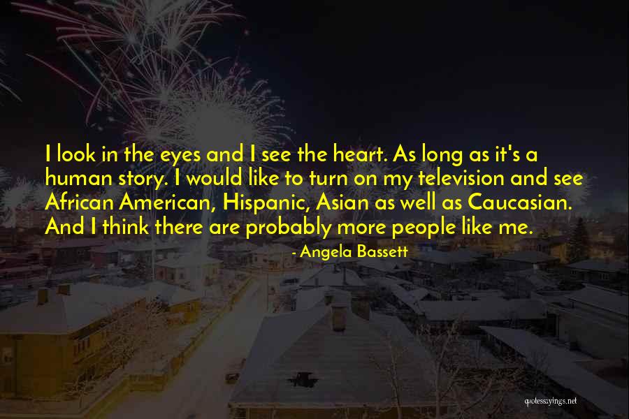 Eye And Heart Quotes By Angela Bassett