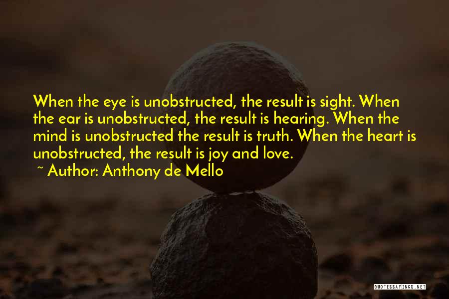 Eye And Heart Quotes By Anthony De Mello