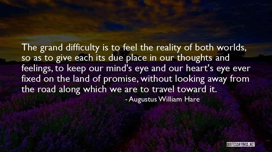 Eye And Heart Quotes By Augustus William Hare Eye And Heart Quotes By Augustus William Hare