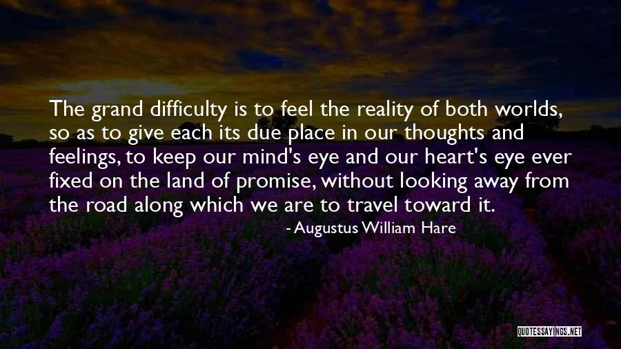 Eye And Heart Quotes By Augustus William Hare