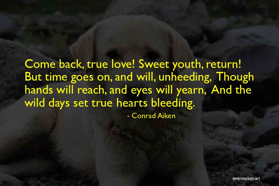 Eye And Heart Quotes By Conrad Aiken