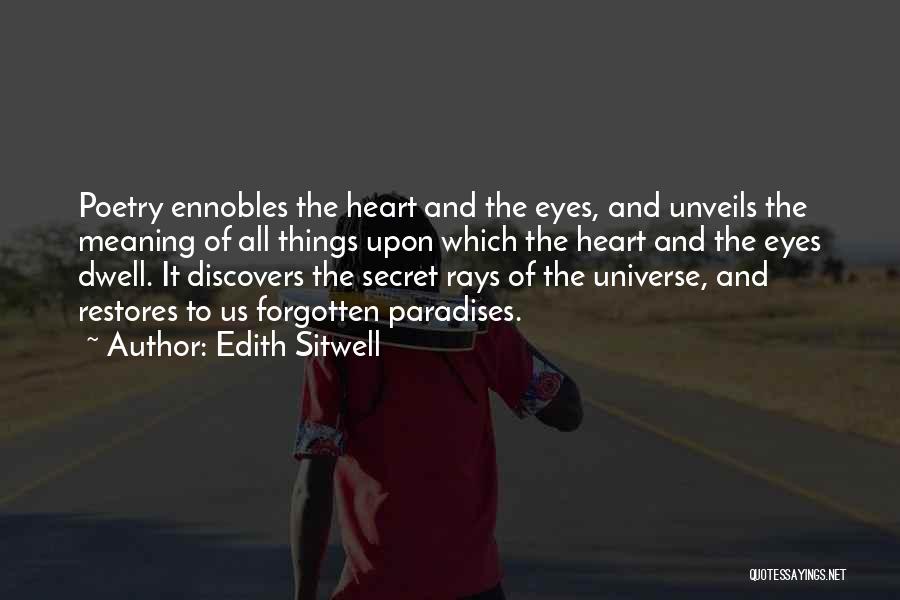 Eye And Heart Quotes By Edith Sitwell