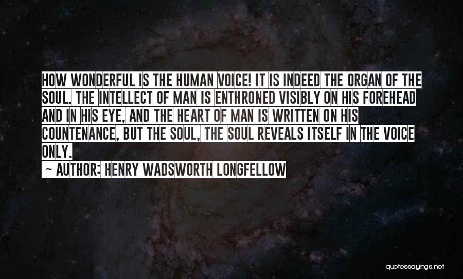 Eye And Heart Quotes By Henry Wadsworth Longfellow