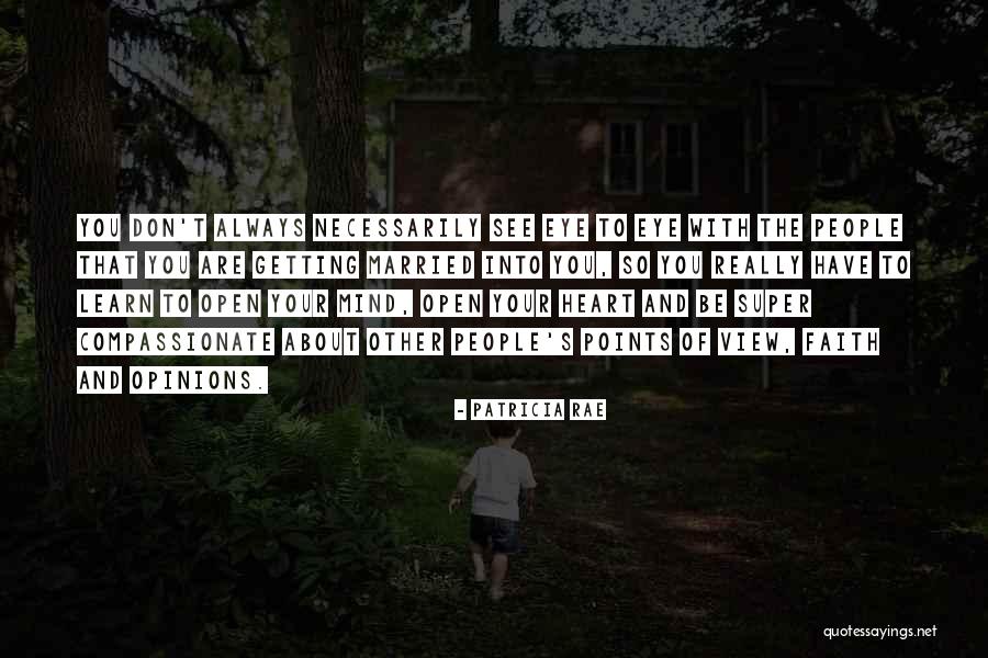 Eye And Heart Quotes By Patricia Rae Eye And Heart Quotes By Patricia Rae