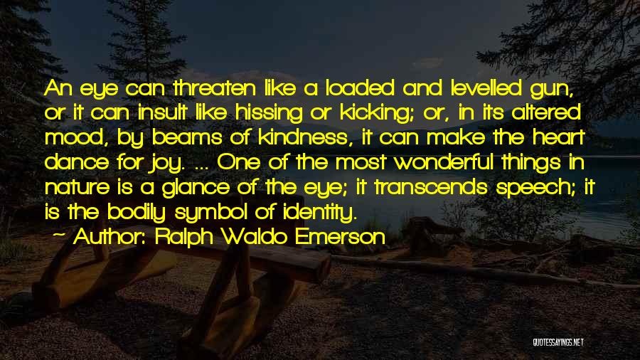 Eye And Heart Quotes By Ralph Waldo Emerson
