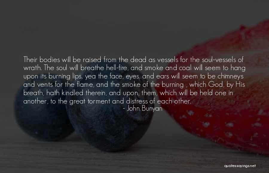 Eye And Lips Quotes By John Bunyan Eye And Lips Quotes By John Bunyan