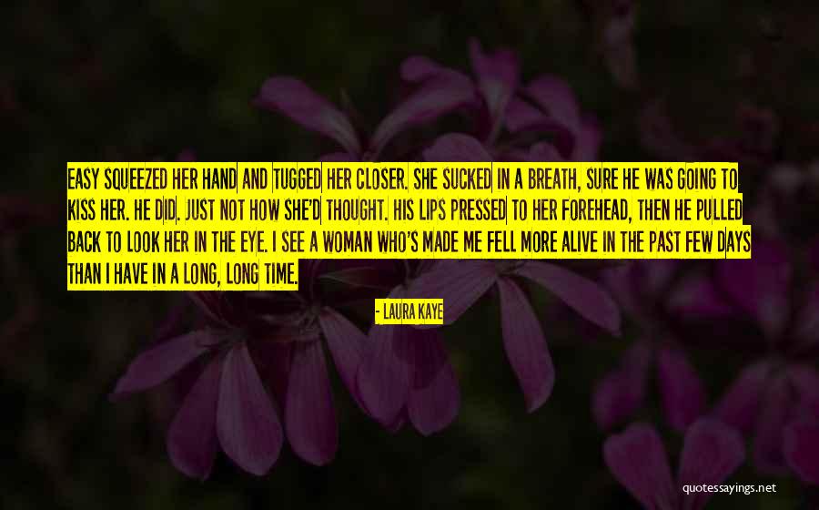 Eye And Lips Quotes By Laura Kaye Eye And Lips Quotes By Laura Kaye