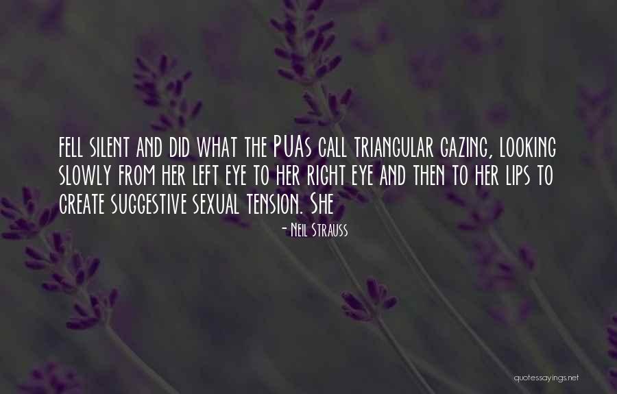 Eye And Lips Quotes By Neil Strauss Eye And Lips Quotes By Neil Strauss