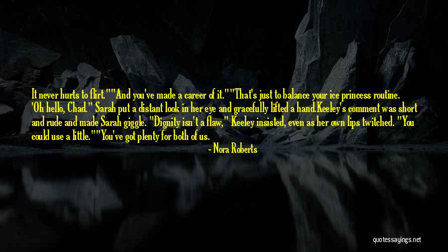 Eye And Lips Quotes By Nora Roberts Eye And Lips Quotes By Nora Roberts