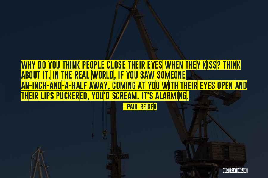 Eye And Lips Quotes By Paul Reiser Eye And Lips Quotes By Paul Reiser
