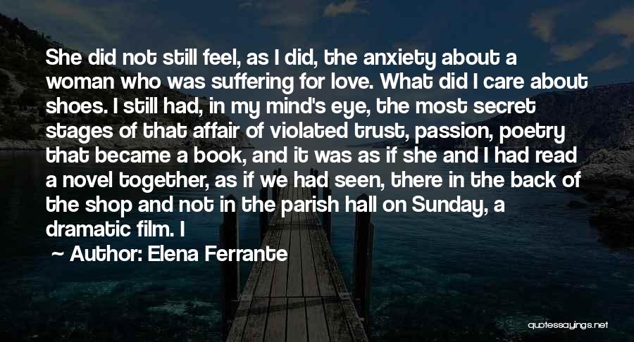 Eye And Love Quotes By Elena Ferrante