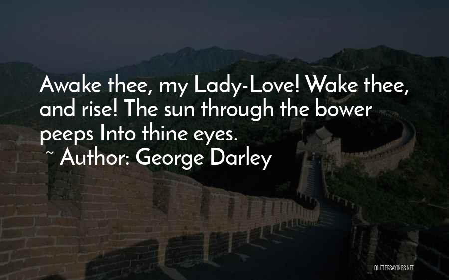 Eye And Love Quotes By George Darley