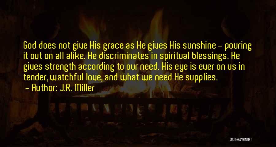 Eye And Love Quotes By J.R. Miller