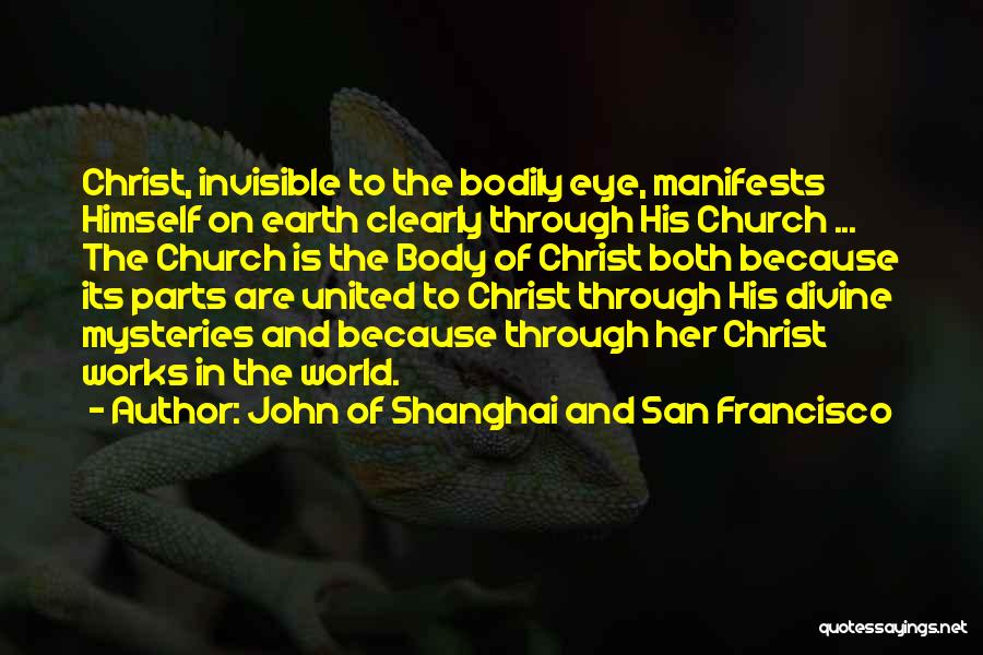 Eye And Love Quotes By John Of Shanghai And San Francisco