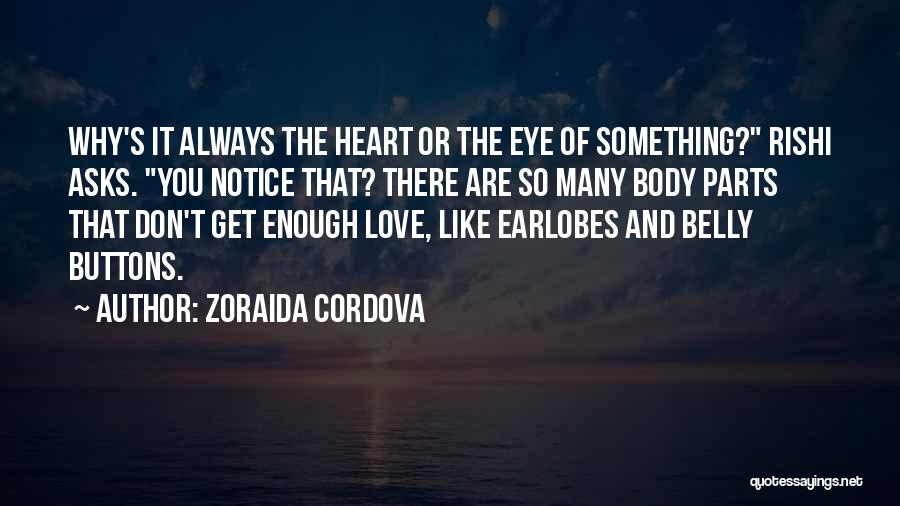 Eye And Love Quotes By Zoraida Cordova