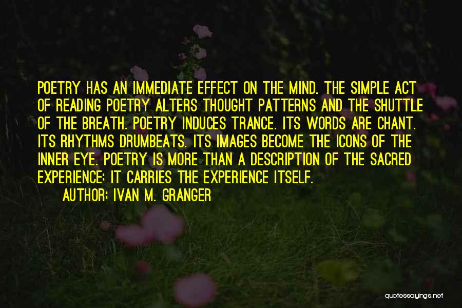 Eye And Mind Quotes By Ivan M. Granger