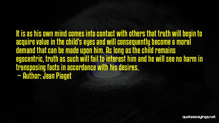 Eye And Mind Quotes By Jean Piaget