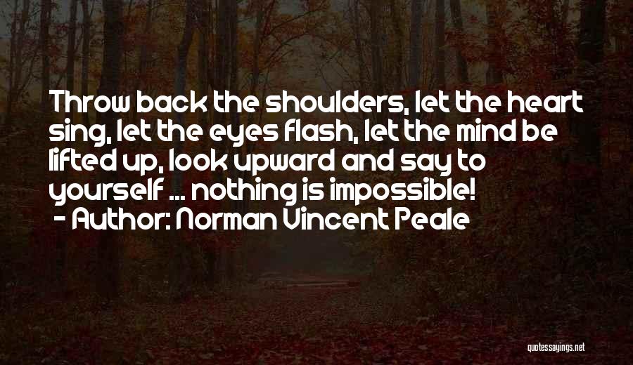 Eye And Mind Quotes By Norman Vincent Peale