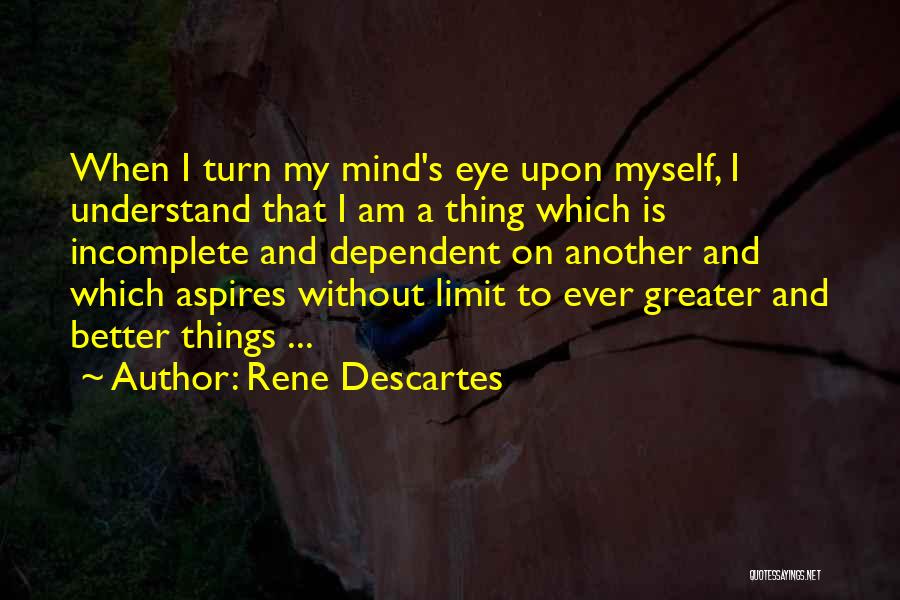 Eye And Mind Quotes By Rene Descartes