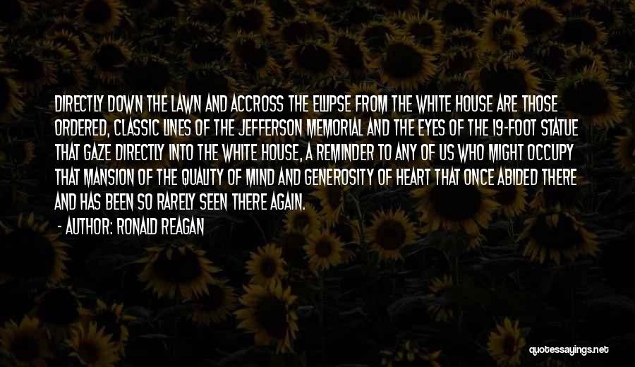 Eye And Mind Quotes By Ronald Reagan