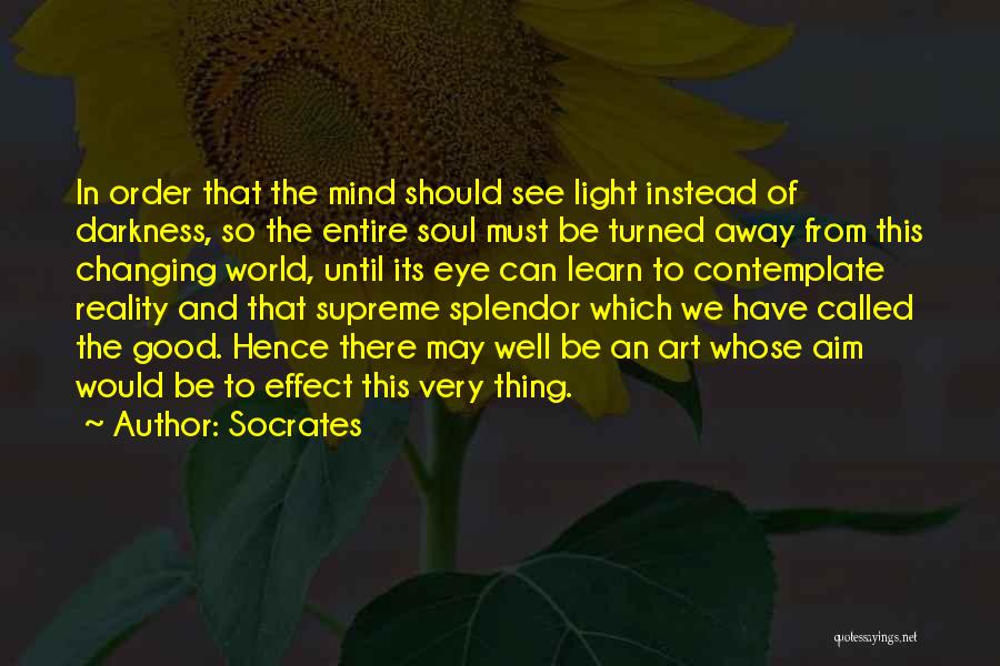 Eye And Mind Quotes By Socrates