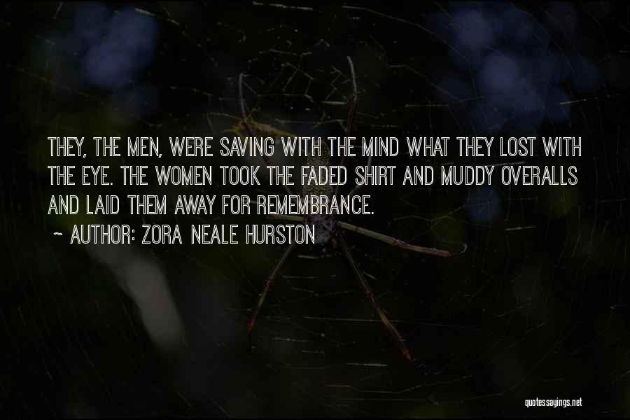 Eye And Mind Quotes By Zora Neale Hurston