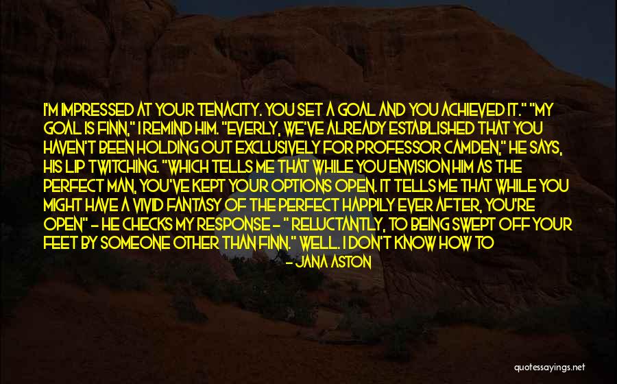 Eye And Mouth Quotes By Jana Aston Eye And Mouth Quotes By Jana Aston