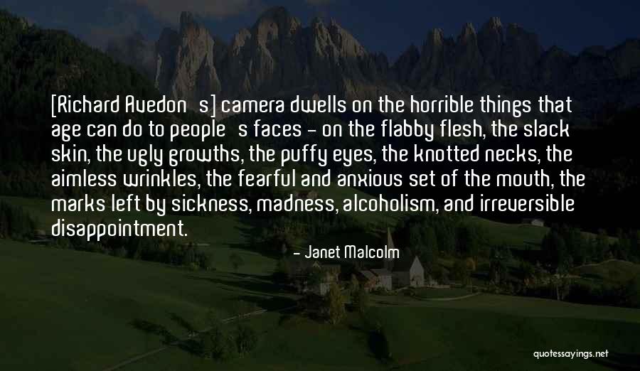 Eye And Mouth Quotes By Janet Malcolm Eye And Mouth Quotes By Janet Malcolm