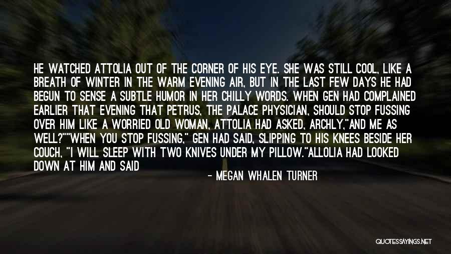 Eye And Mouth Quotes By Megan Whalen Turner Eye And Mouth Quotes By Megan Whalen Turner