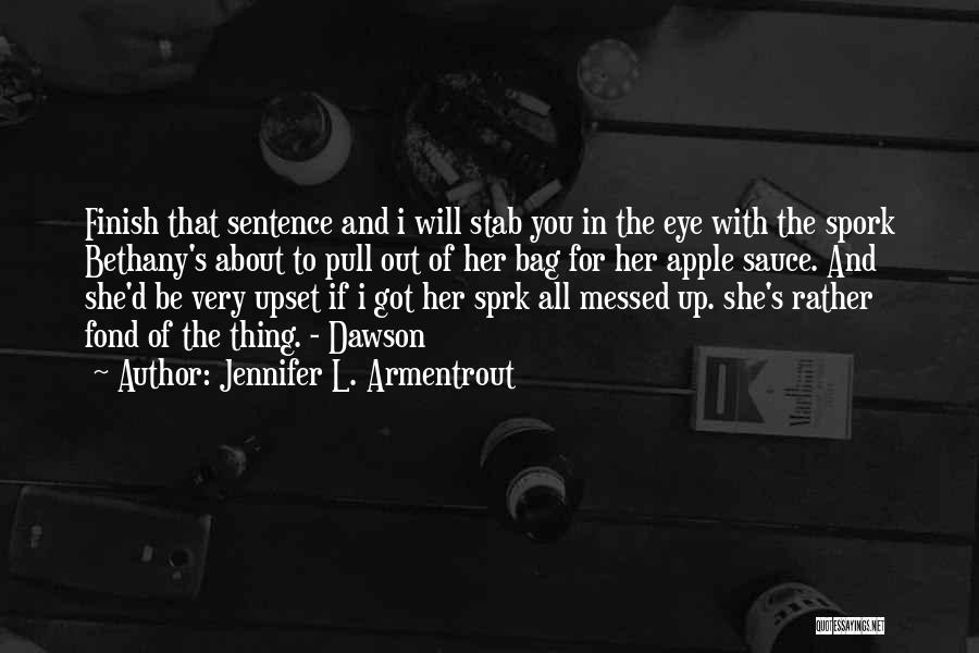 Eye Bag Quotes By Jennifer L. Armentrout