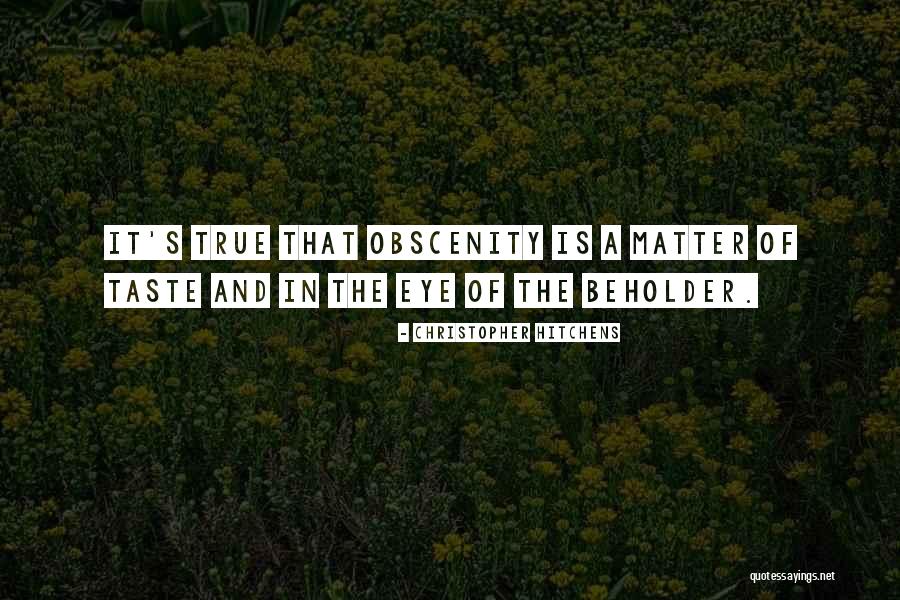 Eye Beholder Quotes By Christopher Hitchens Eye Beholder Quotes By Christopher Hitchens