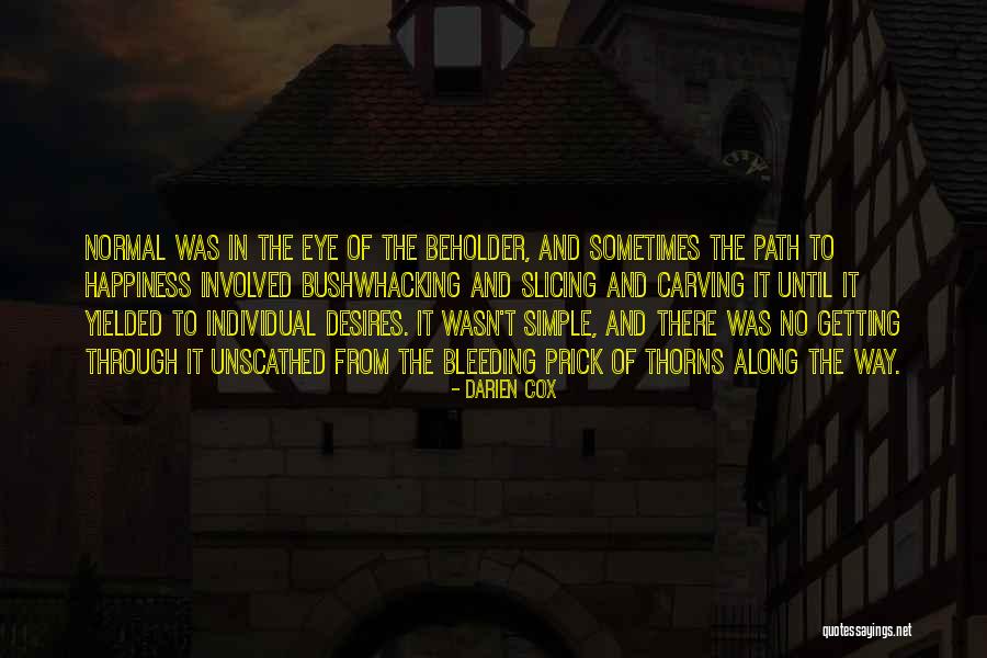 Eye Beholder Quotes By Darien Cox Eye Beholder Quotes By Darien Cox