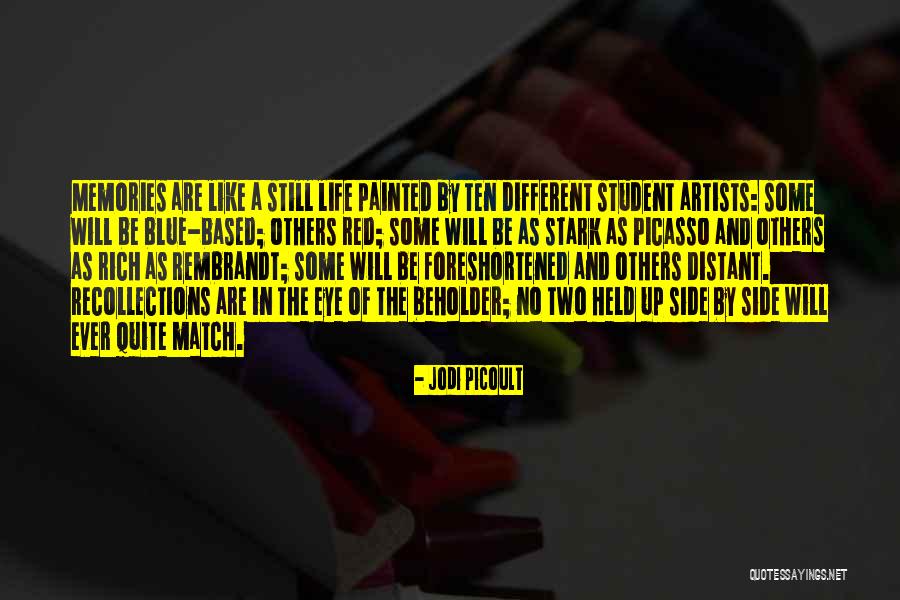 Eye Beholder Quotes By Jodi Picoult Eye Beholder Quotes By Jodi Picoult