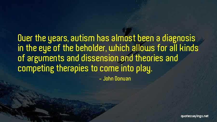 Eye Beholder Quotes By John Donvan Eye Beholder Quotes By John Donvan