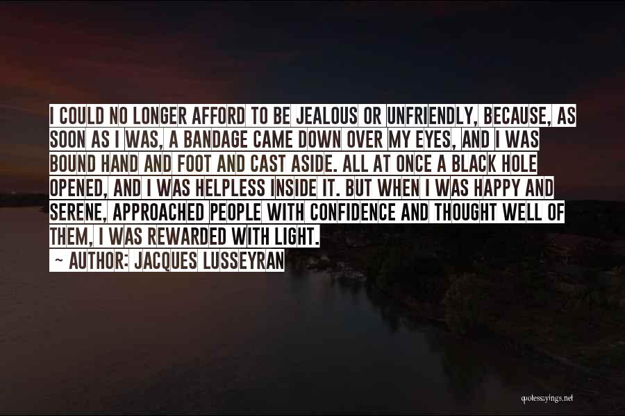 Eye Black Quotes By Jacques Lusseyran
