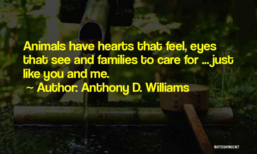 Eye Care Quotes By Anthony D. Williams