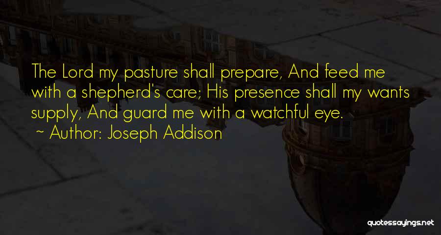 Eye Care Quotes By Joseph Addison