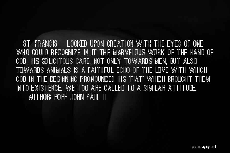 Eye Care Quotes By Pope John Paul II