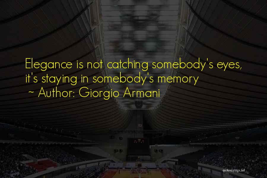 Eye Catching Quotes By Giorgio Armani